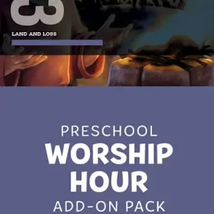 No Minimum Order The Gospel Project for Preschool: Preschool Worship Hour Add-On Pack - Volume 3: Land and Loss