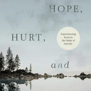 High Quality Hope, Hurt, and Healing