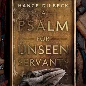 A Psalm for Unseen Servants Reduced Price