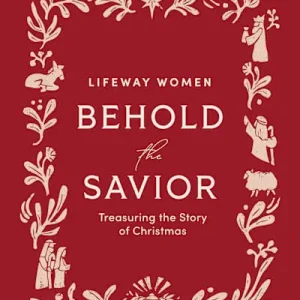 Behold the Savior - Advent Bible Study Book for Women Professional Grade