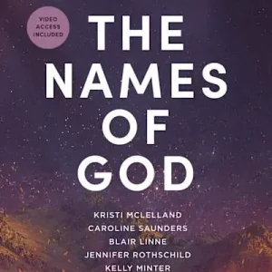 Special Offer The Names of God – Bible Study Book with Video Access