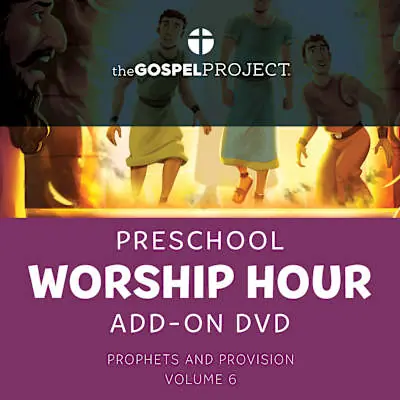 The Gospel Project for Preschool: Preschool Worship Hour Add-On Extra DVD - Volume 6: Prophets and Provision Hot Picks