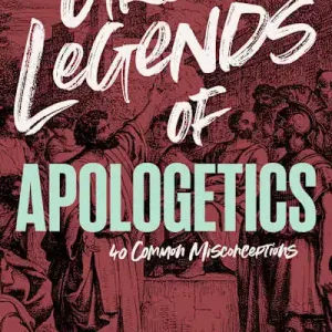 Exclusive Offer Urban Legends of Apologetics