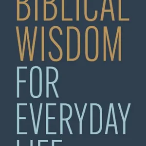 Factory Price Biblical Wisdom for Everyday Life