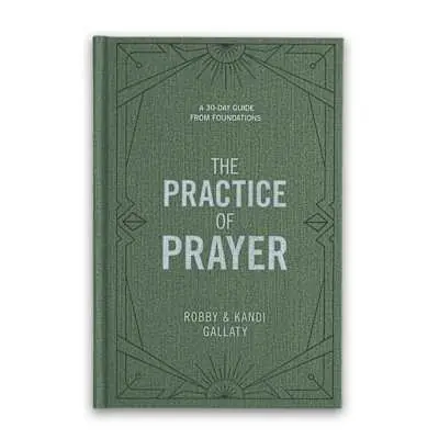 The Practice of Prayer - Bible Study Book Markdown