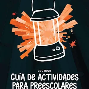 EBV 2026 Guía de Actividades para Preescolares (3 a 5 años) Crafted