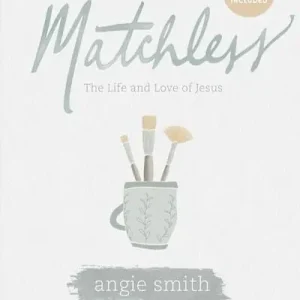 Hot Deal Matchless - Bible Study Book with Video Access