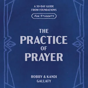Luxury The Practice of Prayer - Teen Bible Study Book