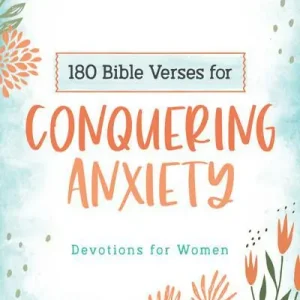 Place Order 180 Bible Verses for Conquering Anxiety