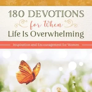 Popular 180 Devotions for When Life Is Overwhelming