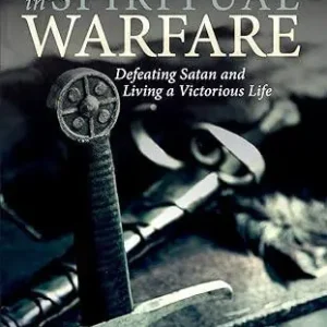 Adventures in Spiritual Warfare: Defeating Satan and Living a Victorious Life (William P. Payne) Trusted Brand