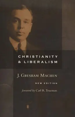 Christianity and Liberalism (J. Gresham Machen) Secure Checkout