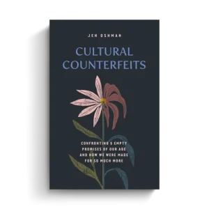 Save Now Cultural Counterfeits (Jen Oshman)