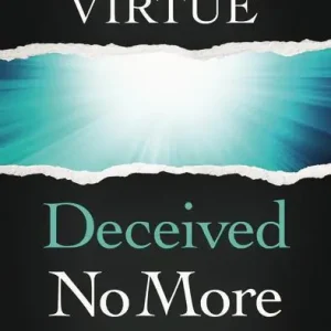 Deceived No More: How Jesus Led Me out of the New Age and into His Word (Doreen Virtue) Genuine