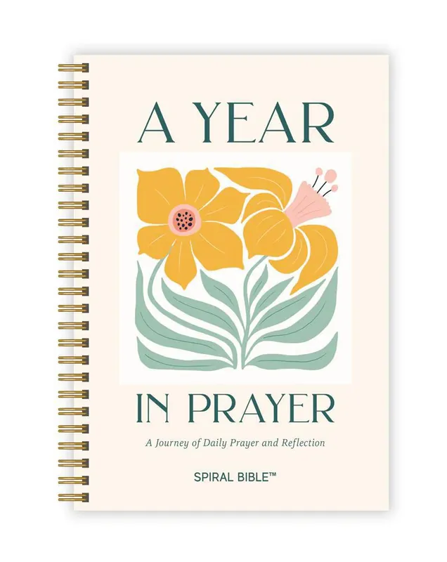 Spiral Bible A Year in Prayer: A Journey of Daily Prayer and Reflection Money Back Guarantee