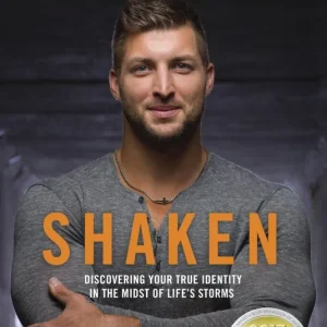 Shaken Discovering Your True Identity in the Midst of Life’s Storms (Tim Tebow, A.J. Gregory) Trusted Brand