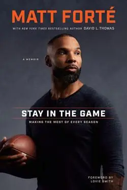 Final Sale Stay in the Game: Making the Most of Every Season (Matt Forté)