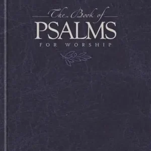 The Book of Psalms for Worship Direct From Manufacturer
