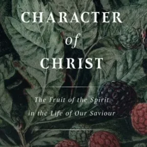 Latest The Character of Christ (Jonathan Landry Cruse)