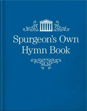 Spurgeon’s Own Hymn Book Trusted Brand