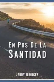 En Pos de la Santidad (Jerry Bridges) Premium