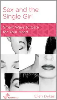 Limited Offer Sex and the Single Girl: Smart Ways to Care for Your Heart