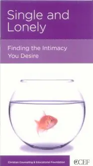 Get Yours Single and Lonely: Finding the Intimacy You Desire