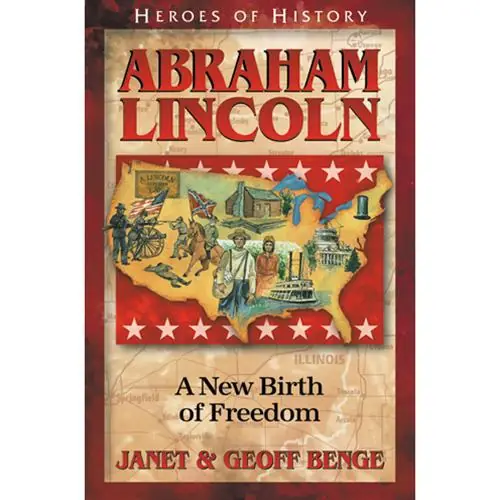 Abraham Lincoln: A New Birth of Freedom (Janet and Geoff Benge) Clearance