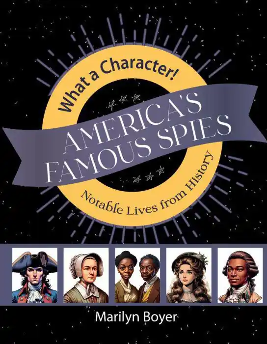 America’s Famous Spies (What a Character Series) Express Delivery