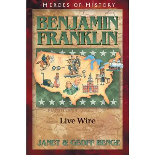 Benjamin Franklin: Live Wire (Janet and Geoff Benge) In Demand
