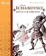 Deal Peter Tchaikovsky and the Nutcracker Ballet (Opal Wheeler)
