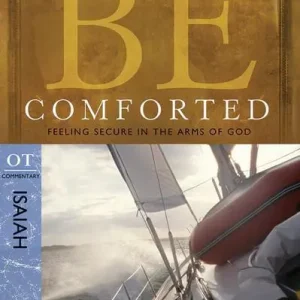 Be Comforted: Isaiah (Warren Wiersbe) Flash Sale