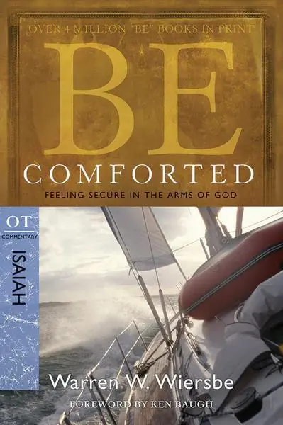 Be Comforted: Isaiah (Warren Wiersbe) Flash Sale