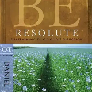 Be Resolute: Daniel (Warren Wiersbe) Fast Shipping