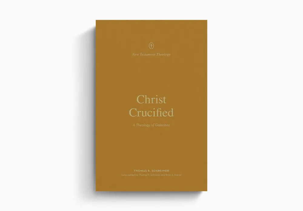 Christ Crucified: A Theology of Galatians (Thomas R. Schreiner) Premium