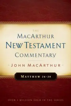 Matthew 24-28: John MacArthur New Testament Commentary Trending