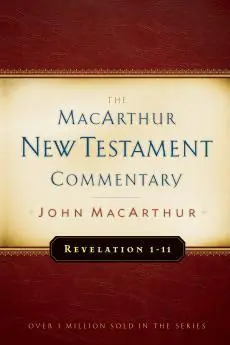Place Order Revelation 1-11: John MacArthur New Testament Commentary
