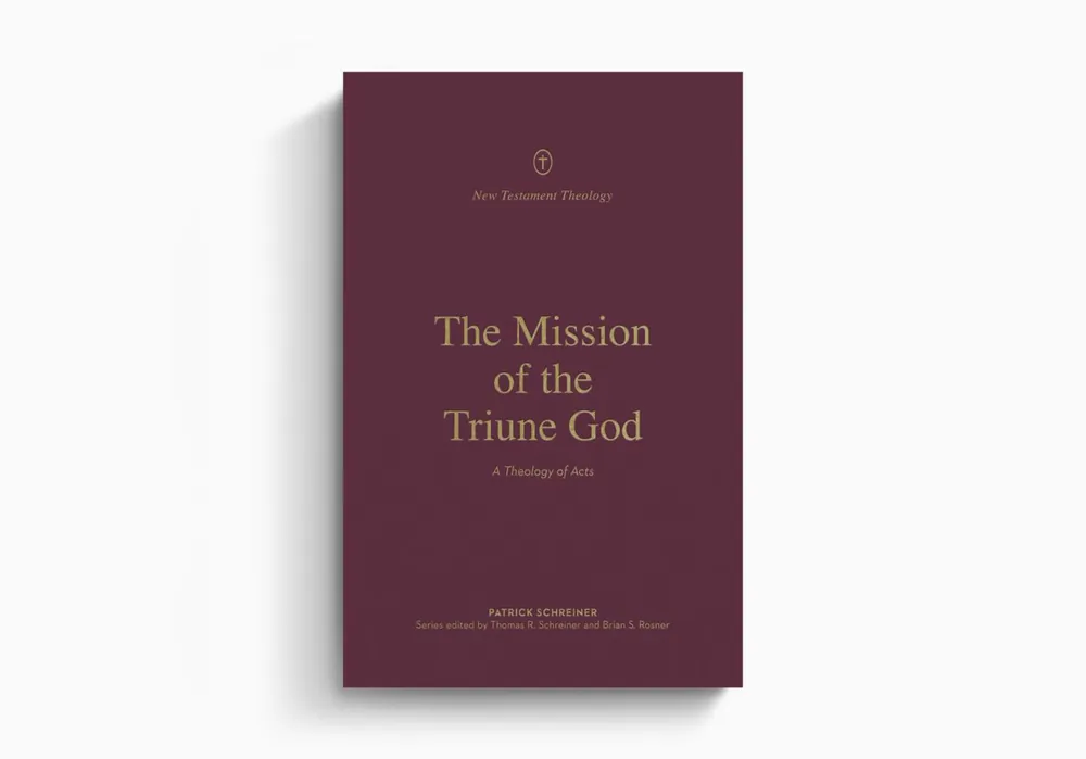 The Mission of the Triune God: A Theology of Acts (Patrick Schreiner) Express Delivery