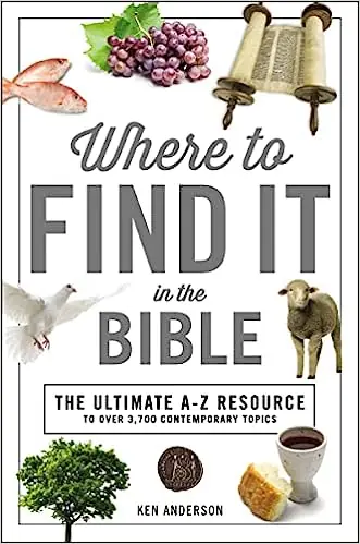 Where to Find It in the Bible (A to Z Series) (Ken Anderson) In Demand