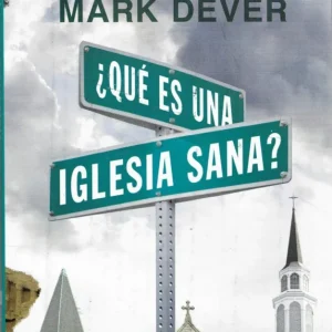 Free Delivery ¿Qué es una iglesia sana? (Mark Dever)