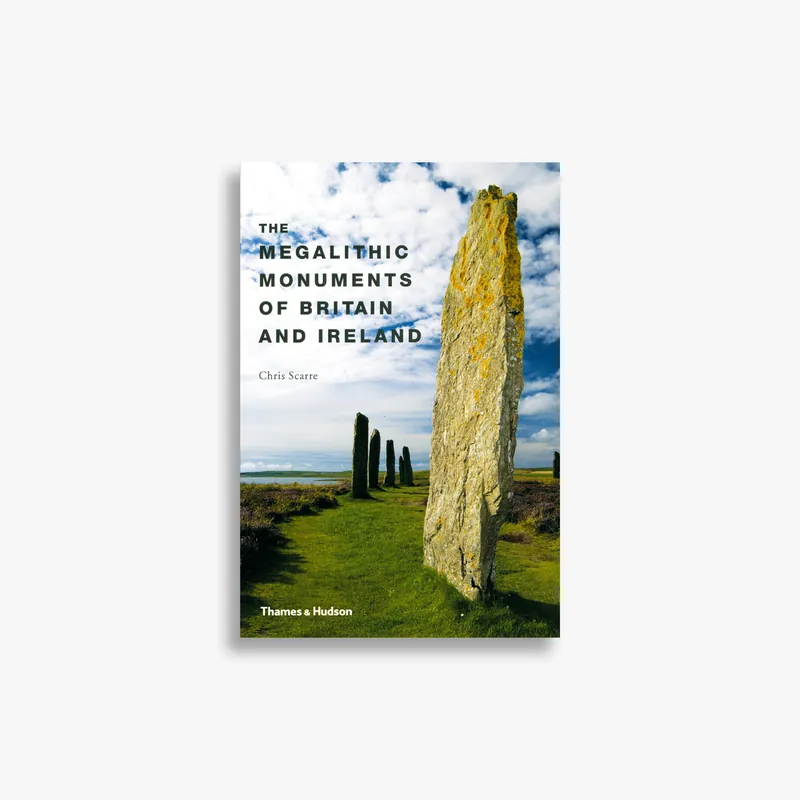 Holiday Sale The Megalithic Monuments of Britain and Ireland