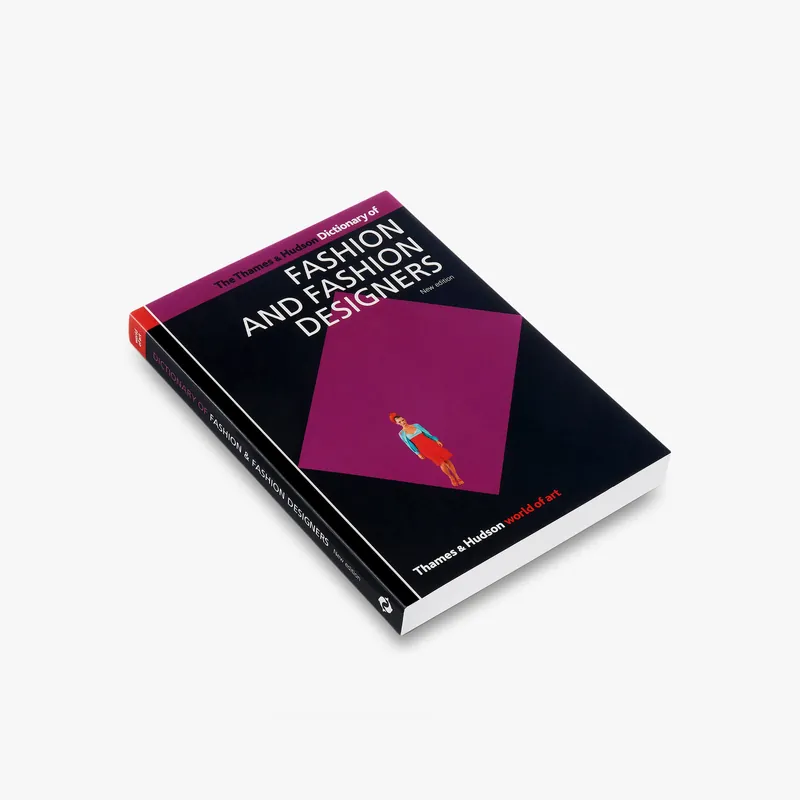 The Thames & Hudson Dictionary of Fashion and Fashion Designers (World Final Sale