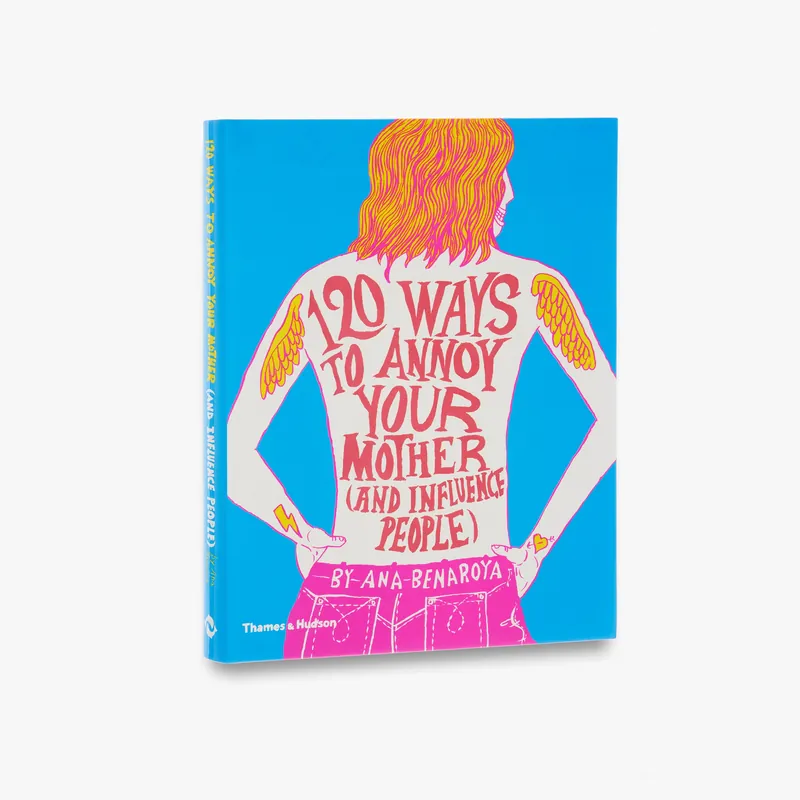 120 Ways to Annoy Your Mother (And Influence People) Buy Online