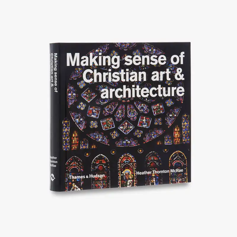 Luxury Making Sense of Christian Art & Architecture