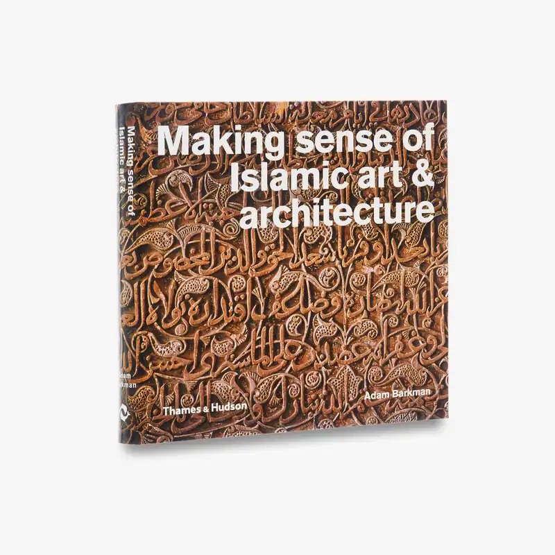 Luxury Making Sense of Islamic Art & Architecture