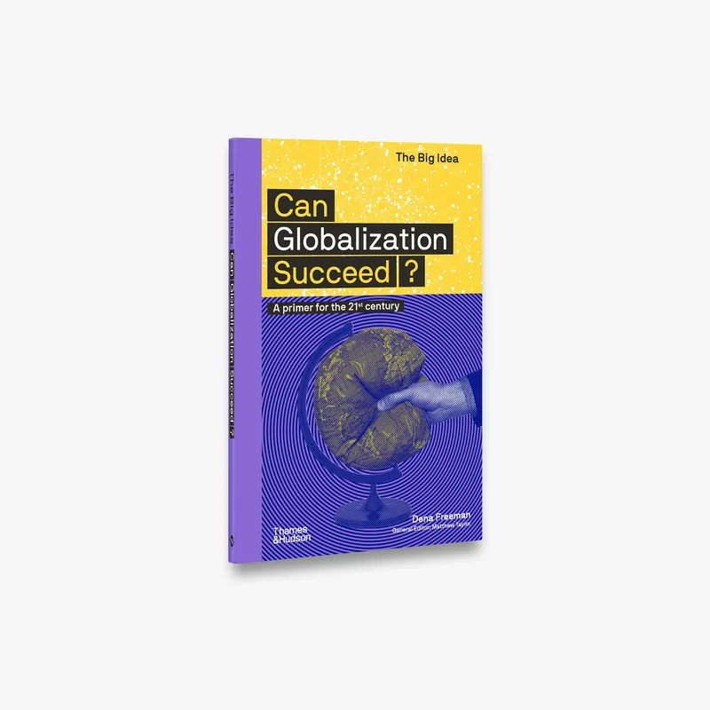 Modern Can Globalization Succeed? (The Big Idea)