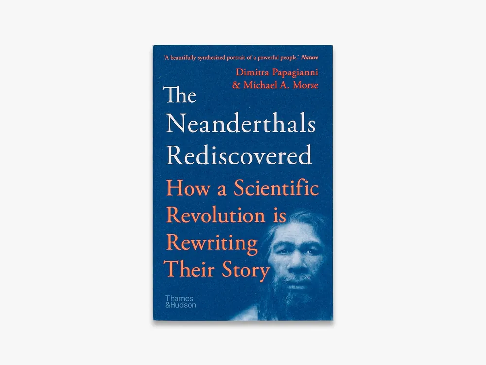 The Neanderthals Rediscovered Authentic