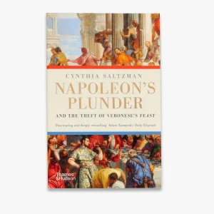 Best Choice Napoleon's Plunder and the Theft of Veronese's Feast