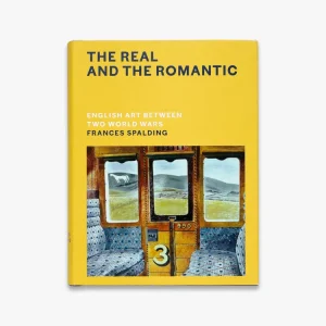 The Real and the Romantic: English Art Between Two World Wars – A Times Best Art Book of 2022 Limited Edition