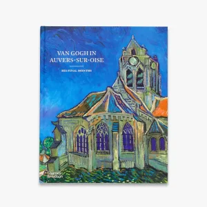 Van Gogh in Auvers-sur-Oise Limited Time